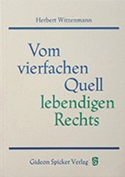 Vom vierfachen Quell lebendigen Rechts