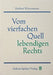 Vom vierfachen Quell lebendigen Rechts
