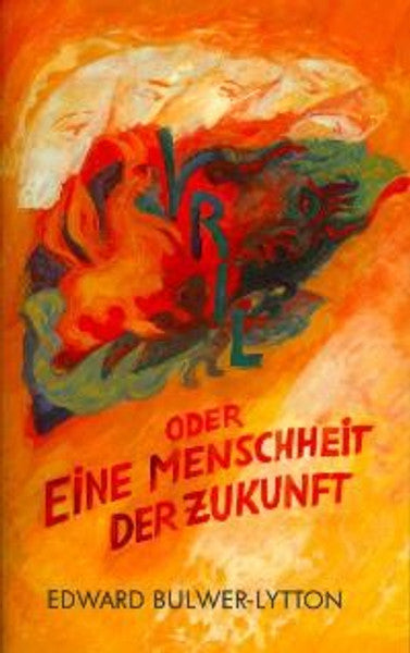 Vril – oder Eine Menschheit der Zukunft