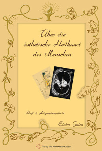 Über die ästhetische Heilkunst des Menschen Heft I