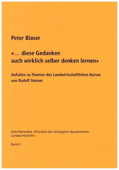 "... diese Gedanken auch wirklich selber denken lernen"